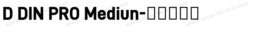 D DIN PRO Mediun字体转换